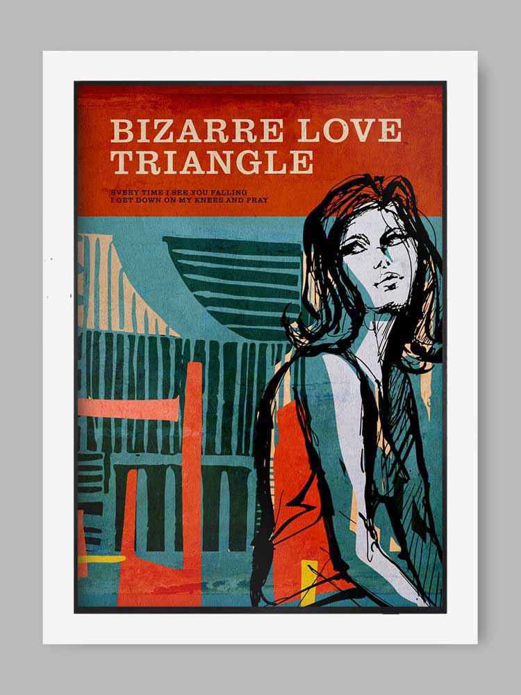 Bizarre Love Triangle - Music Poster Print