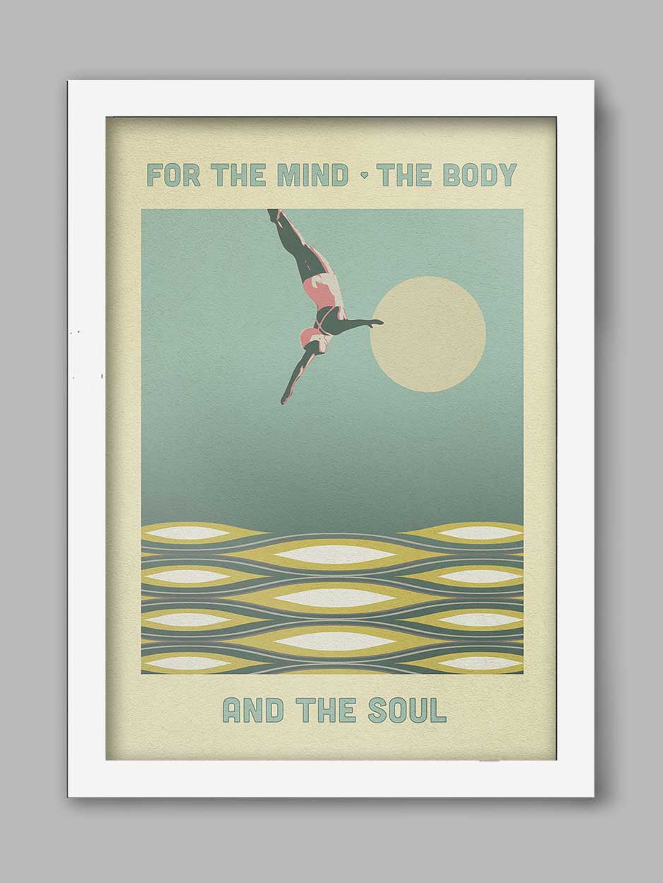 For the Mind, the Body and the Soul - Swimming Poster Print