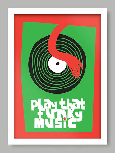 Play That Funky Music - Music Poster Print