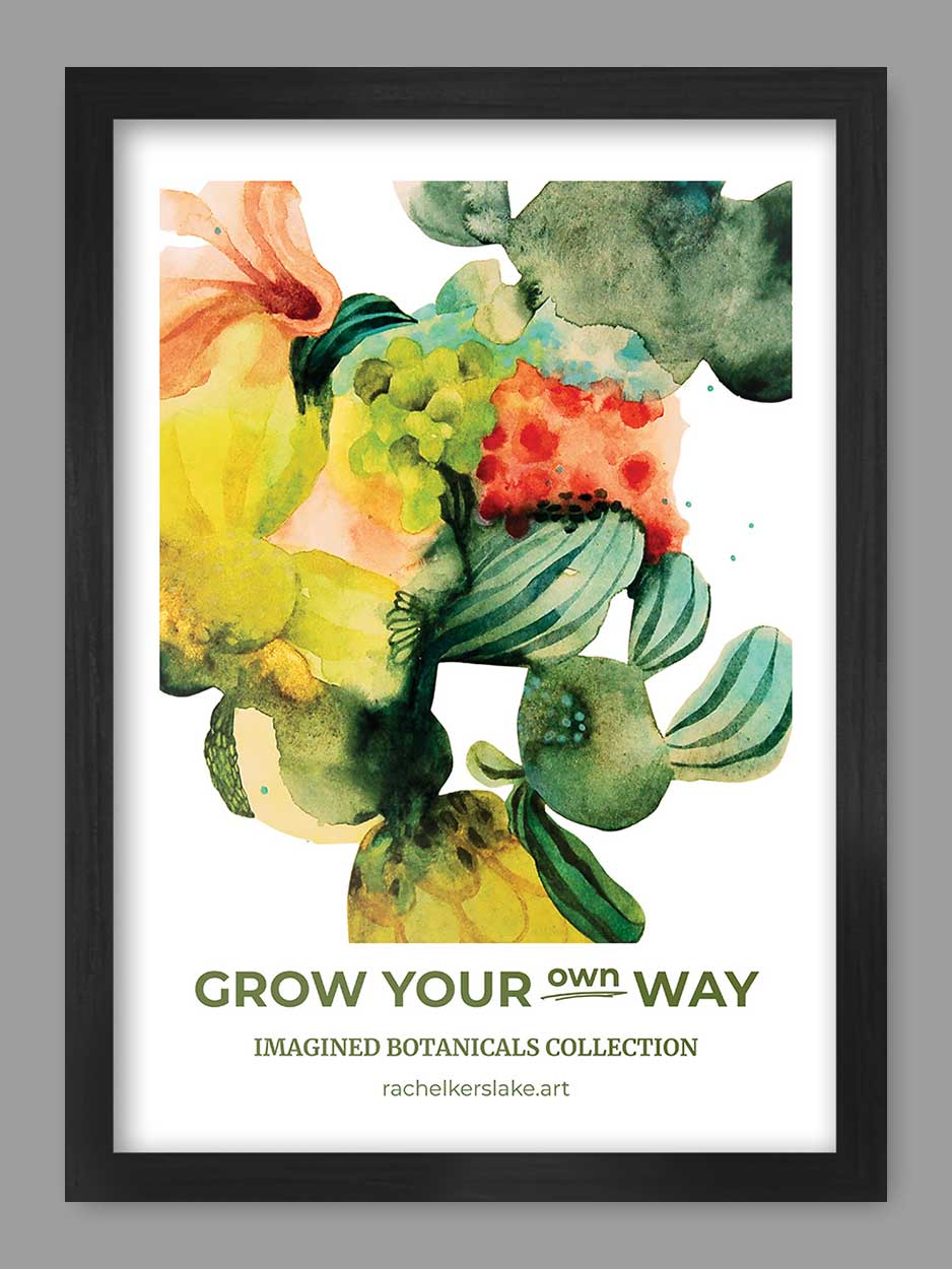 Grow Your Own Way Print