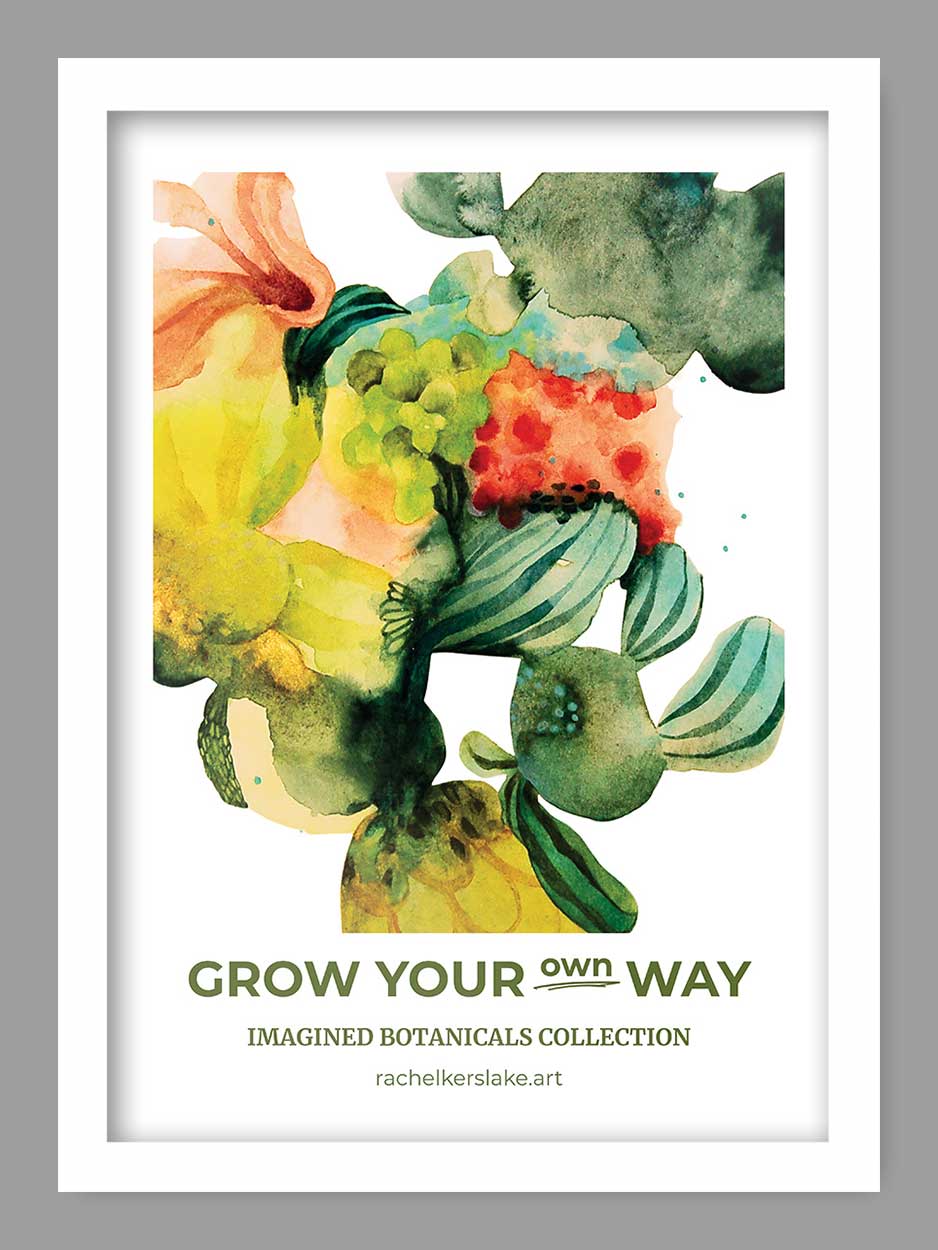 Grow Your Own Way Print