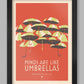 Minds Are Like Umbrellas - Poster Print