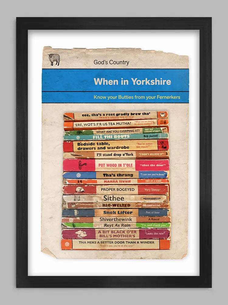 Speak Proper Yorkshire Print