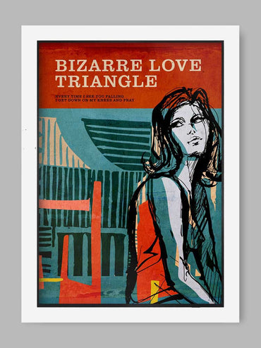 Bizarre Love Triangle - Music Poster Print