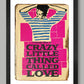 Crazy Little Thing Called Love - Music Poster Print