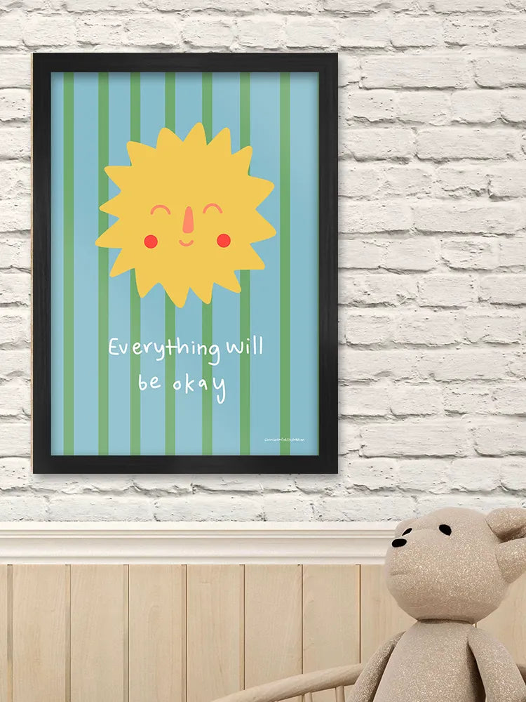 Everything Will Be Okay Print