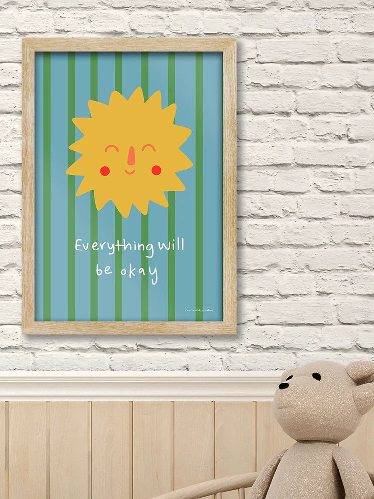 Everything Will Be Okay Print