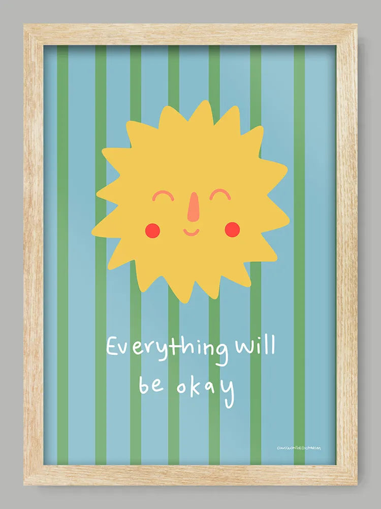 Everything Will Be Okay Print