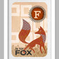 F is for Fox - Poster Print
