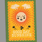 good day sunshine