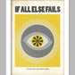If All Else fails...Read The Instructions - Poster print