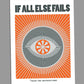if all else fails card