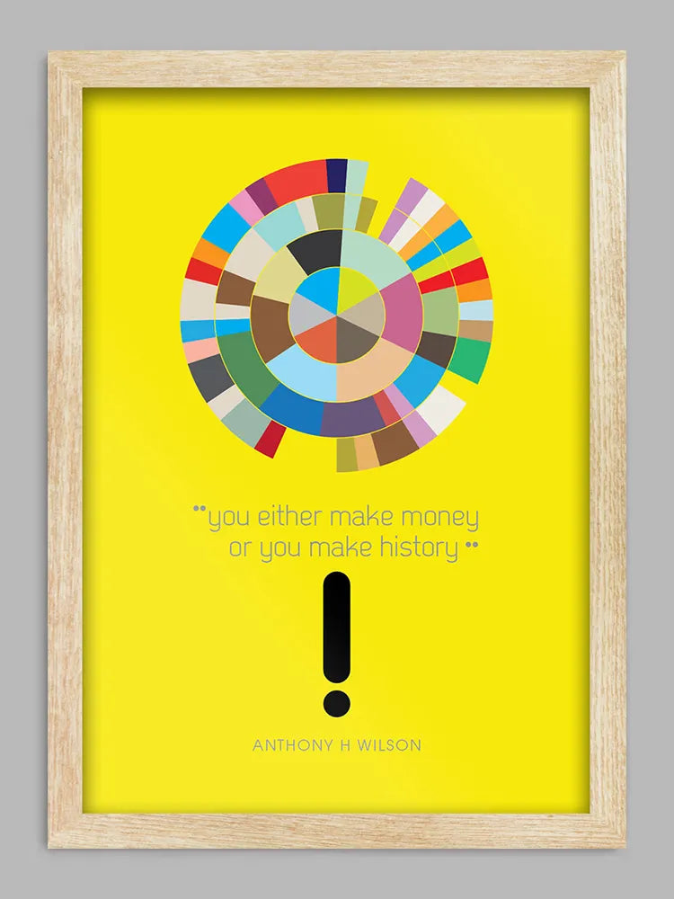 You Either Make Money or You Make History - Music Print