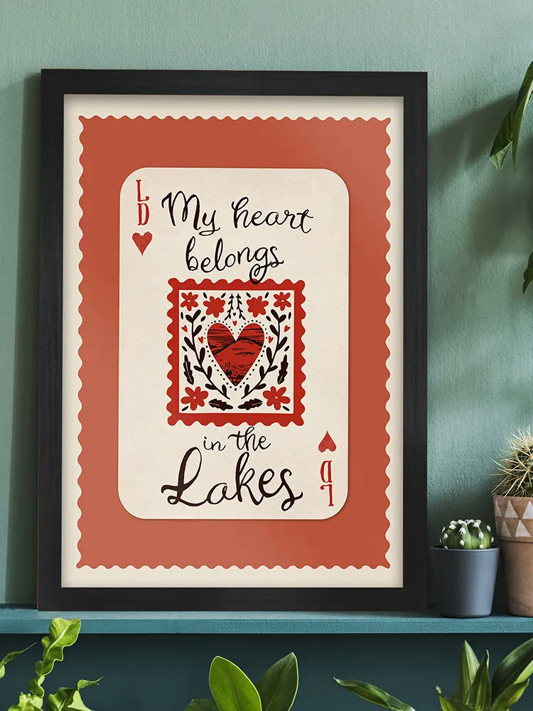 My Heart Belongs In The Lakes - Lake District Print
