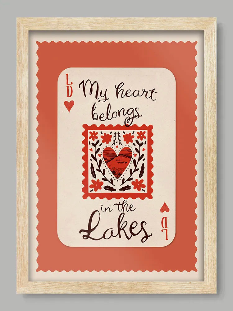 My Heart Belongs In The Lakes - Lake District Print