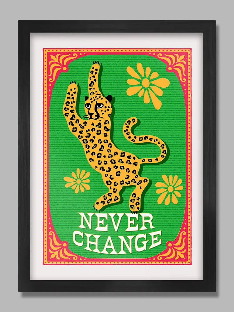 Never Change Print