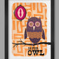 O is for Owl Poster Print