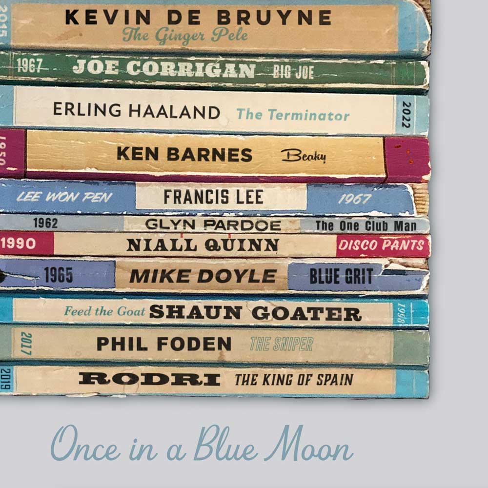 Once in a Blue Moon - Manchester City Football Print