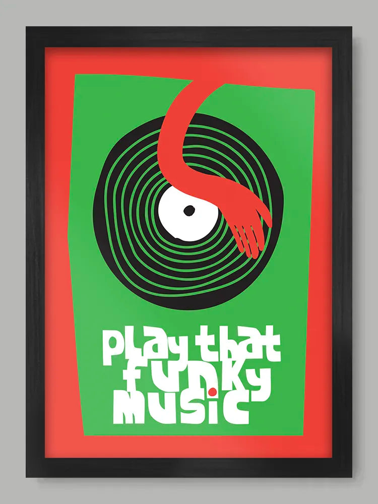 Play That Funky Music - Music Print