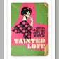 Tainted Love - Music Poster Print