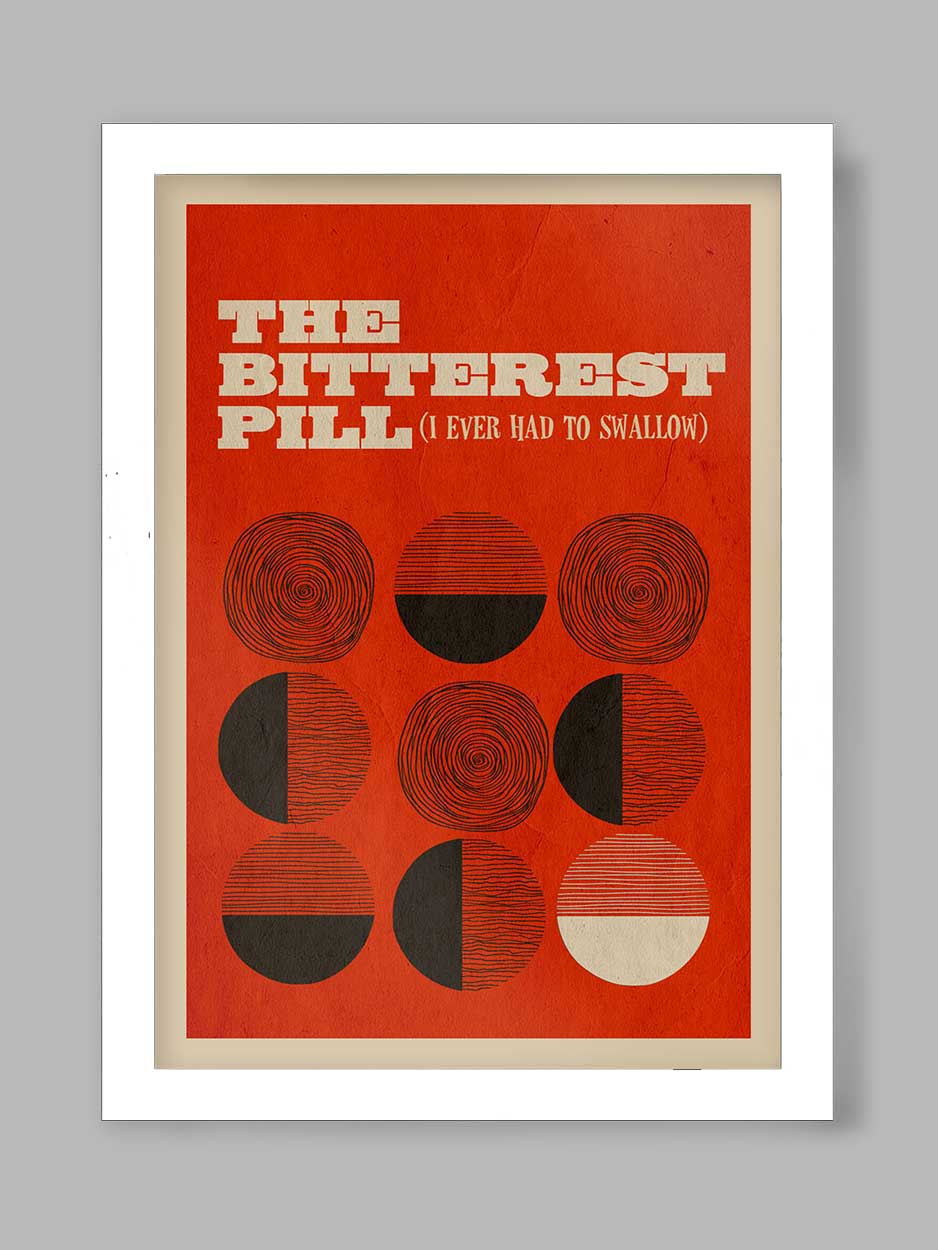 The Bitterest Pill - Music Print