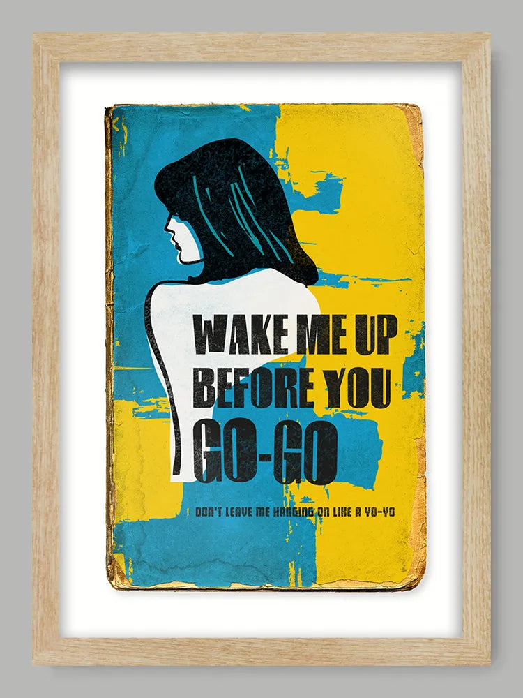 Wake Me Up Before You Go Go - Music Print