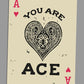 you are ace fridge magnet