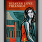 Bizarre Love Triangle - Music Poster Print