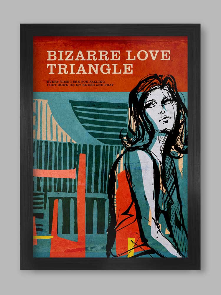 Bizarre Love Triangle - Music Poster Print