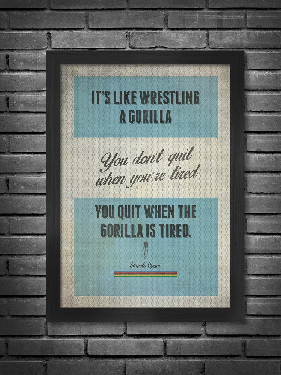 Fausto Coppi Cycling Poster Print - Quote. The Campionissimo took the cycling world by storm when he won the Giro d'Italia at the age of just 20, beating the man who was to become his great rival - Gino Bartali. Coppi went on to win the Giro five times, The Tour de France twice and an impressive 9 Monument victories - 5 time winner of Lombardia, 3 time winner of Milano-Sanremo and in 1950 the iconic Paris-Roubaix.