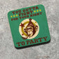 fight for your right coaster