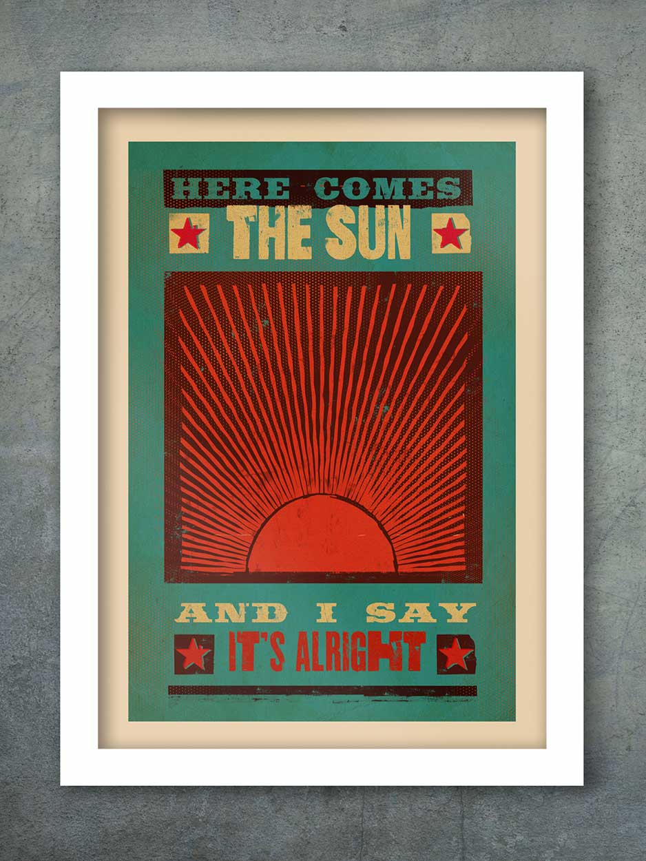 Here Comes The Sun, Beatles music poster print