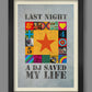 Music poster, last night a dj saved my life wall art