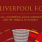 LIVERPOOL '05 The Miracle of Istanbul Detail 1