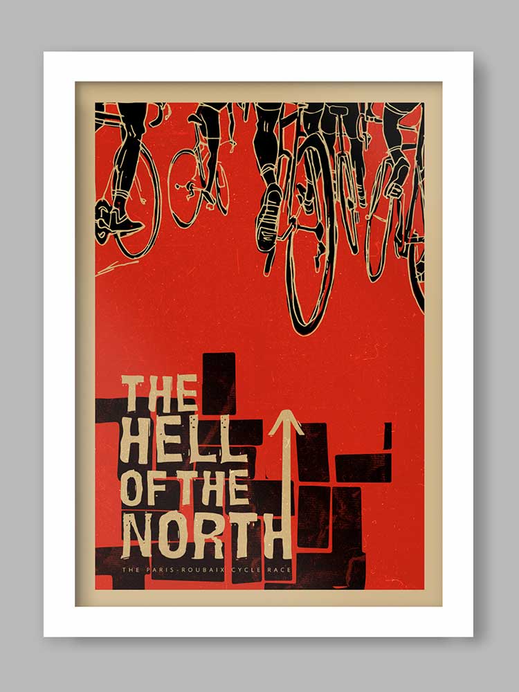 The Hell of the North Cycling Poster Print. Cycling Paris Roubaix theme print